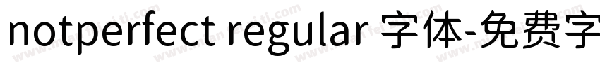 notperfect regular 字体字体转换